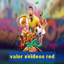 valor xvideos red